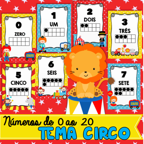 21 Pôsteres dos Números Alfabetização de 0 ao 20 Tema Circo para Educação Infantil e Ensino Fundamental