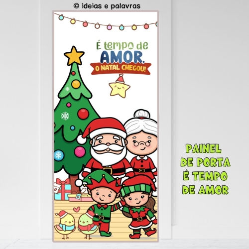 PAINEL DE PORTA NATAL E TEMPO DE AMOR