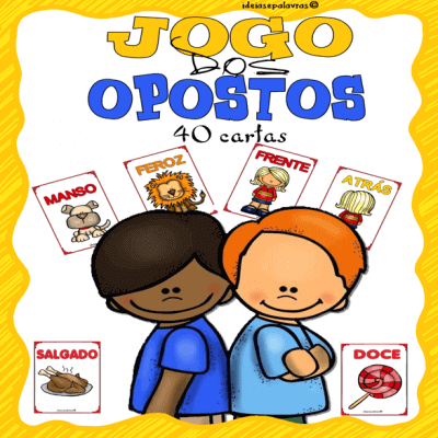 Opostos | Jogo Pedagógico | Alfabetização Infantil